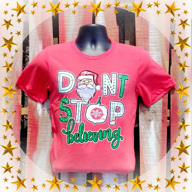 DON’T STOP BELIEVING TEE